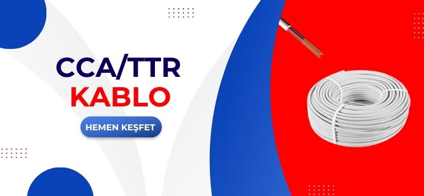 CCA TTR Kablo